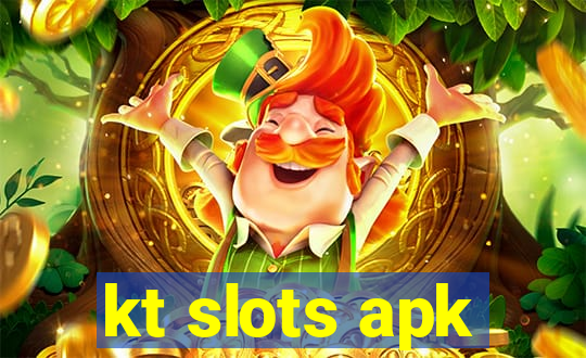 kt slots apk